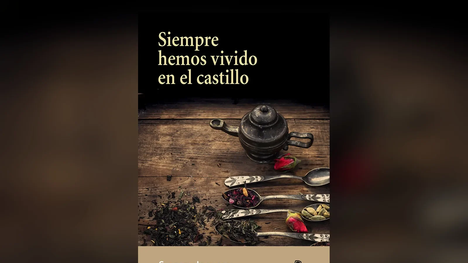 Empecé 'Siempre hemos vivido en el castillo' pensando que era una novela de terror y terminé pensando que era la historia de amor más rara que he leído