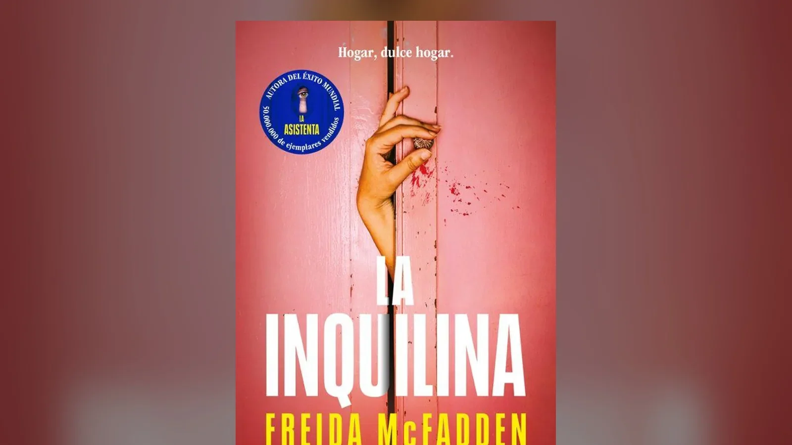 Empecé 'La inquilina' pensando que sabía por dónde iba a ir, y Freida McFadden me demostró que no tenía ni idea