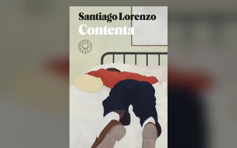 Todavía no está en librerías, pero ya sé que 'Contenta', de Santiago Lorenzo, va a ser la novela más rara y más feliz que lea este otoño